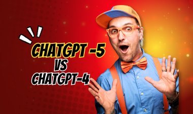 ChatGPT-5 vs ChatGPT-4: What’s New and How They Compare