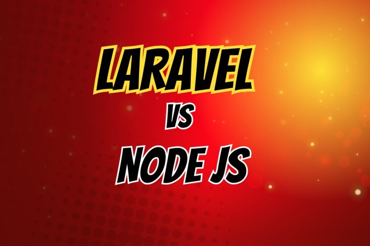 Node.js vs Laravel (2025): Performance, Scalability & Which to Choose