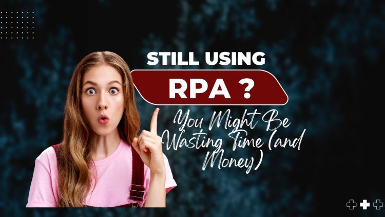 RPA vs n8n: Which One is Right for Your Business in 2025  ?